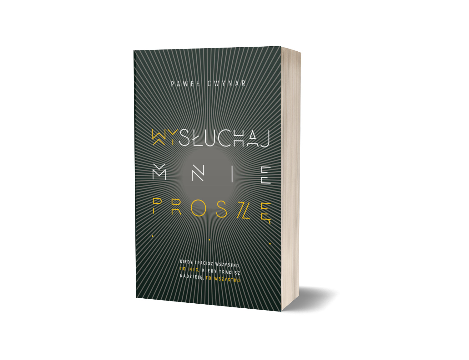 Wysłuchaj mnie, proszę...